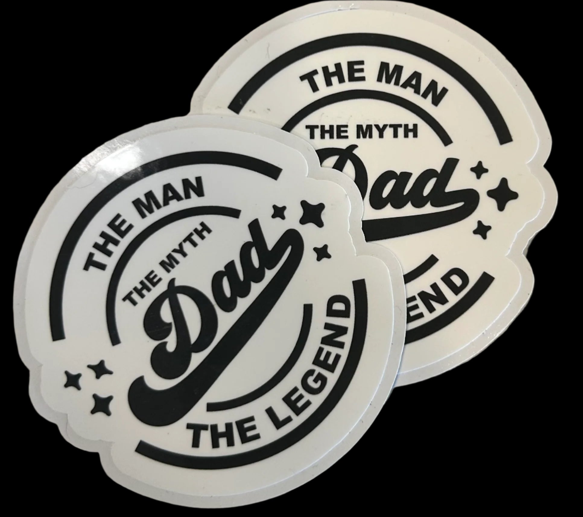 "DAD THE MAN THE MYTH THE LEGEND" Custom Sticker 3"x3"