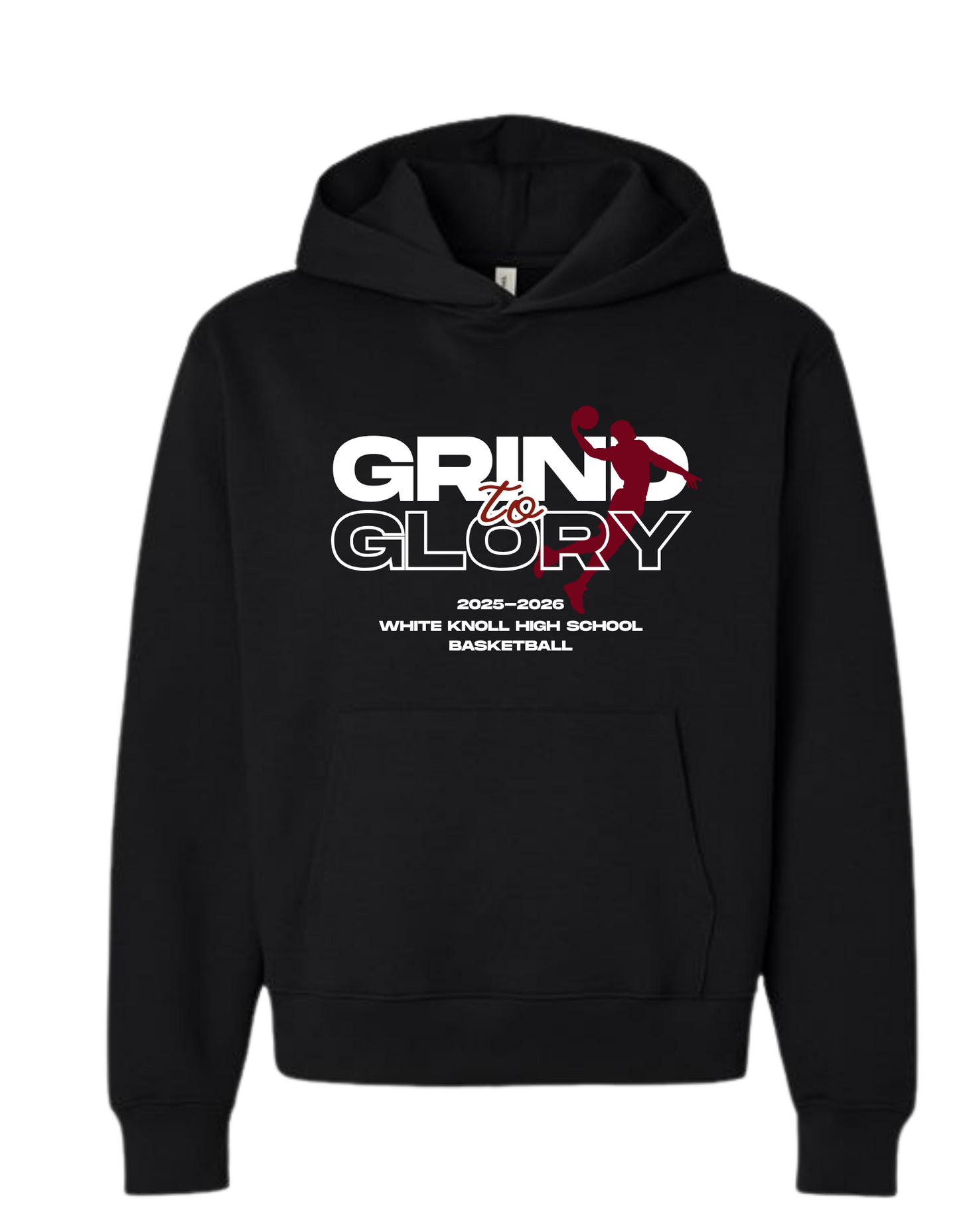 White Knoll High School Basketball - "Grind To Glory" - Hooded Sweatshirt