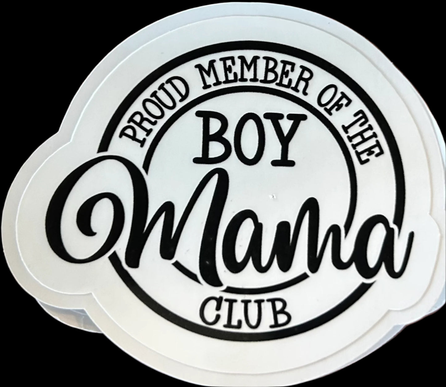 "PROUD MEMBER OF THE BOY MAMA CLUB" Custom Sticker 3"x2.25"