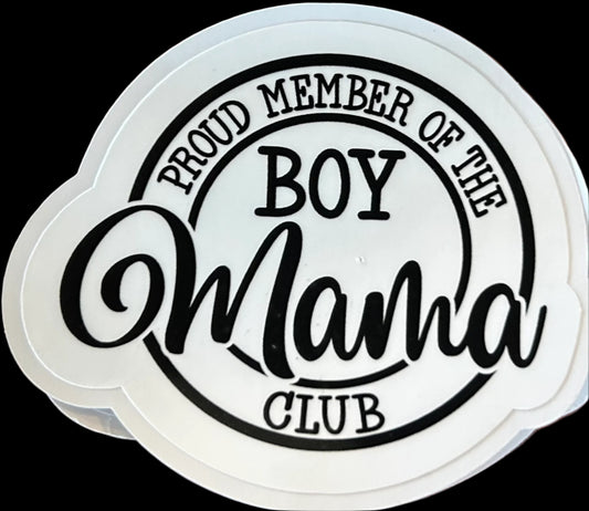 "PROUD MEMBER OF THE BOY MAMA CLUB" Custom Sticker 3"x2.25"